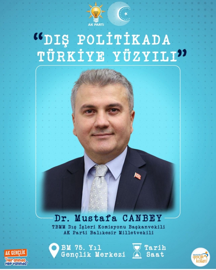 Dış Politikada Türkiye Yüzyılı: Dr. Canbey Gençlerle Buluşuyor