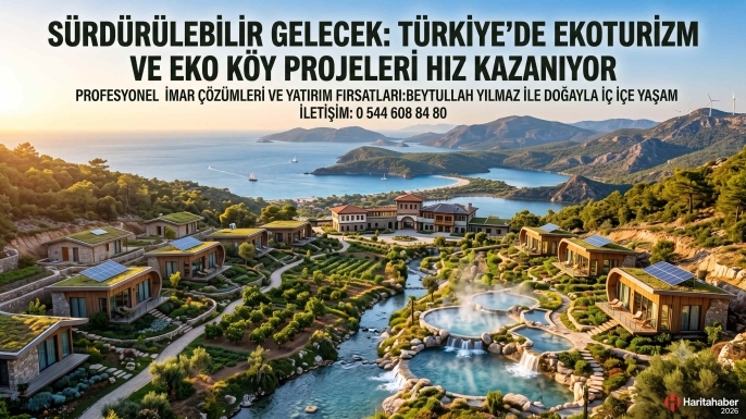Ege ve Akdeniz’de Doğaya Dönüş: Ekolojik Turizm ve Bungalov Tatil Köyü İmar Süreçleri