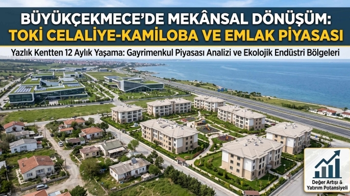 İstanbul'un Batı Yüzü Değişiyor: TOKİ Celaliye-Kamiloba Projesi ile Yatay Mimari Dönemi