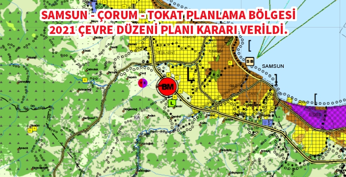 Samsun Çorum Tokat 2021 Çevre Düzeni Planı kararı verildi.