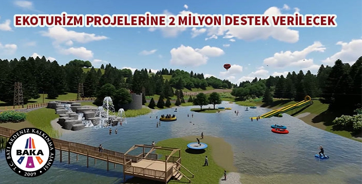 Ekoturizm yatırımı yapan girişimciye 2 milyon destek verilecek