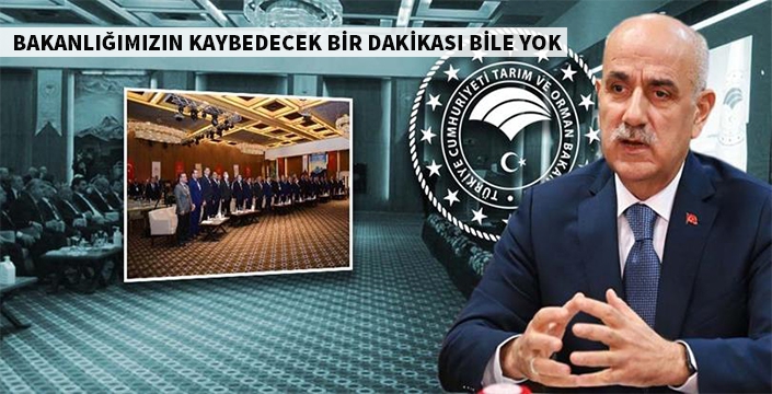 Bakanlığımızın kaybedecek tek bir dakikası bile yok