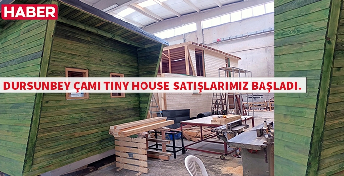 Dursunbey Çamı ile Tasarlanan Tinyhouse'lar: Sürdürülebilir Yaşamın Yeni Yolu