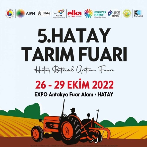 5. Hatay Tarım Fuarı başlıyor.