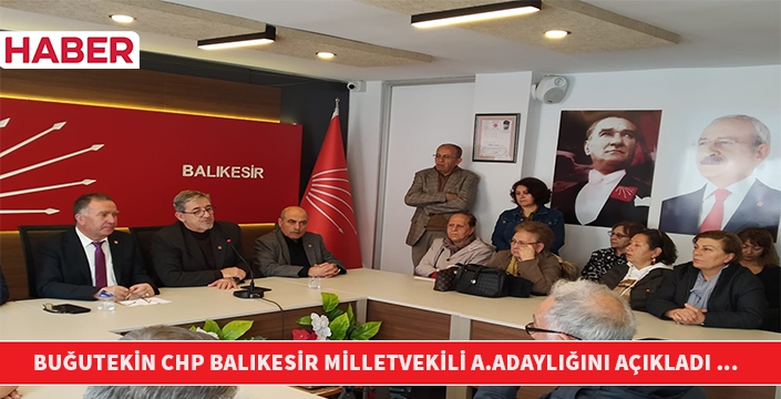 Çepnilerin başkanı Hakverdi Buğutekin CHP Balıkesir Miletvekili A.Adaylığını açıkladı
