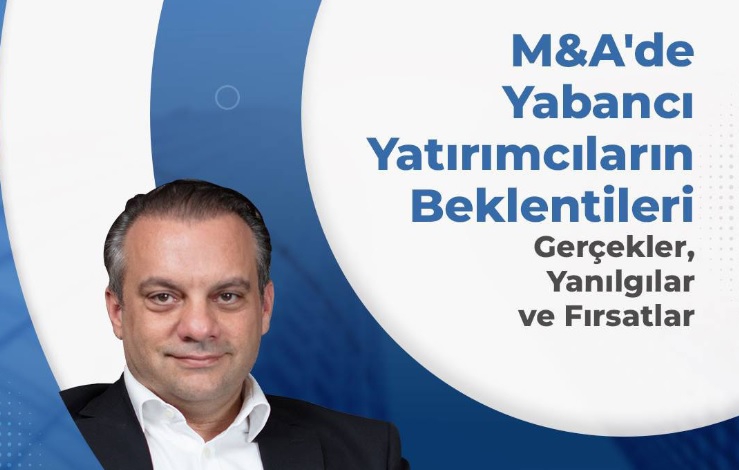 Türkiye’nin M&A Duayeni Nafiz Kerim Kotan Yatırımcı Beklentilerini Anlatıyor