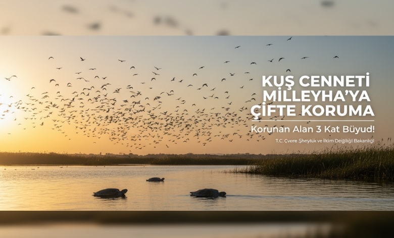 Kuş Cenneti Milleyha'ya Çifte Koruma Zırhı: Korunan Alan 3 Kat Büyüdü!