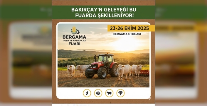 Son Teknolojiler Bergama'ya Geliyor: Tarım ve Hayvancılık Fuarı Kapılarını Açıyor!