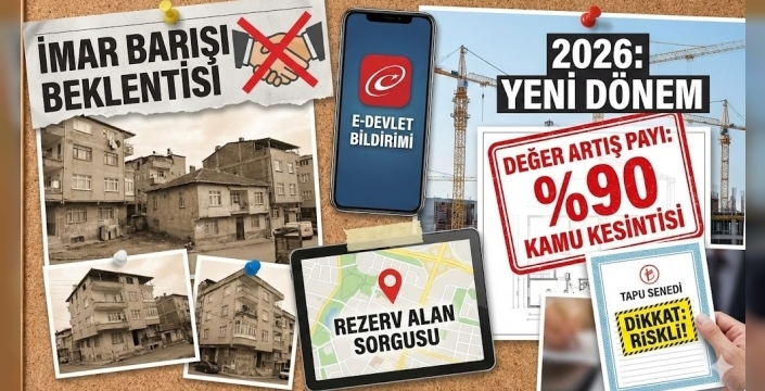 2026 İmar Barışı Yok: Af Yerine Ceza Dönemi