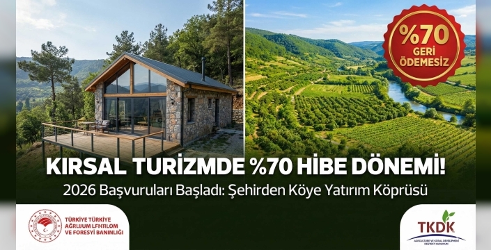 Kırsal Turizme Dev Destek: 2026'da %70 Hibe ile Kendi Tesisinizi Kurun!