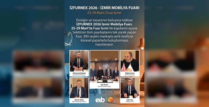 İzmir Mobilya Fuarı 25 Mart'ta Açılıyor: İhracat ve Tasarımın Merkezi İZFURNEX 2026