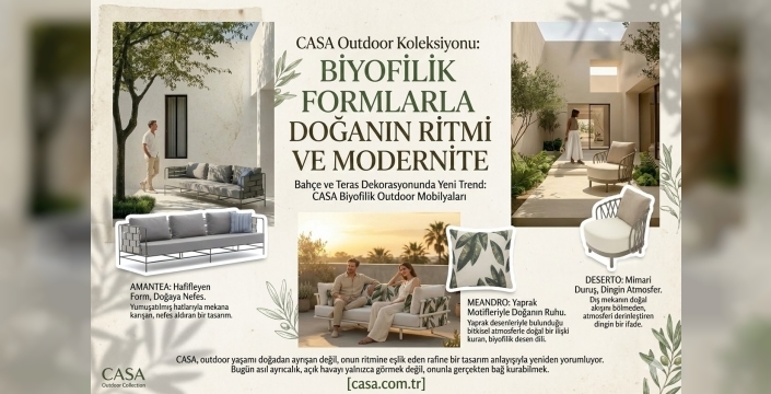 CASA Outdoor Koleksiyonu ile Dış Mekanlarda Biyofilik Tasarım Dönemi