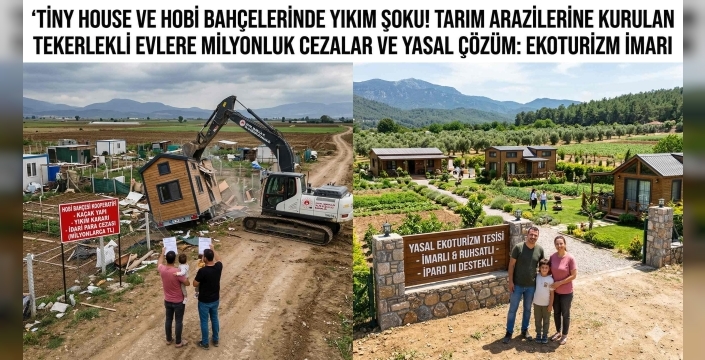 "Tekerlekli Ev" Yalanı Çöktü: Tiny House ve Hobi Bahçesi Sahiplerine Milyonluk Ceza Şoku!