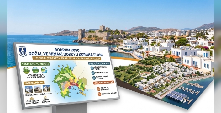 Bodrum 2050 Vizyonu: Yeni Nazım İmar Planı ile Neler Değişiyor?