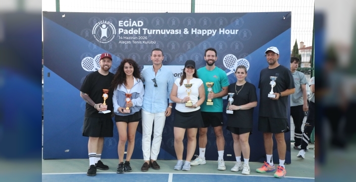EGİAD Padel Turnuvası Sporun ve Dayanışmanın Gücünü Bir Araya Getirdi