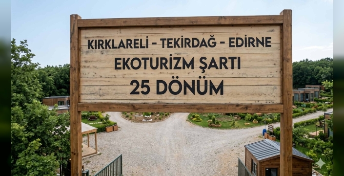 Kırklareli - Tekirdağ - Edirne Ekoturizm Kuralları Sil Baştan! 50 Soruda Yeni Ergene Havzası Planı
