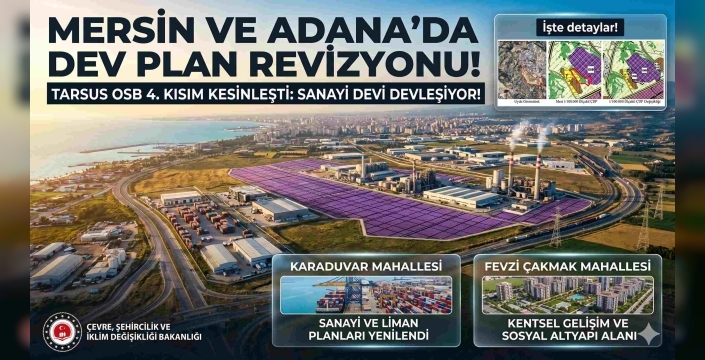 Mersin Tarsus OSB Büyüyor: Dev Sanayi Alanı İçin Mahkeme Engeli Aşılmıstı!