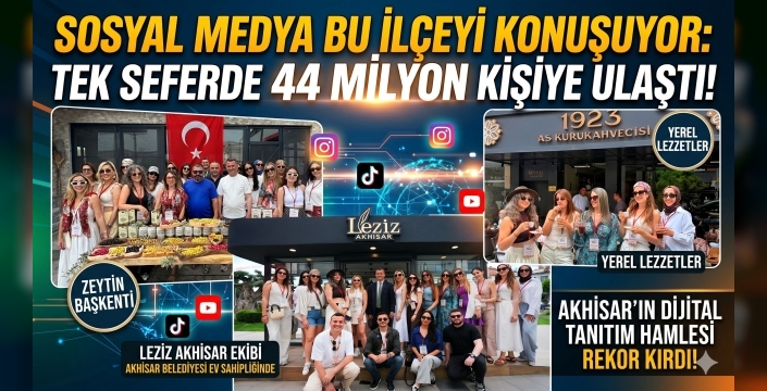 Sosyal Medya Bu İlçeyi Konuşuyor: Tek Seferde 44 Milyon Kişiye Ulaştı!
