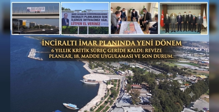 İnciraltı İmar Planında 6 Yıllık Bekleyişte Son Düzlük: Yeni Dönem Başlıyor!