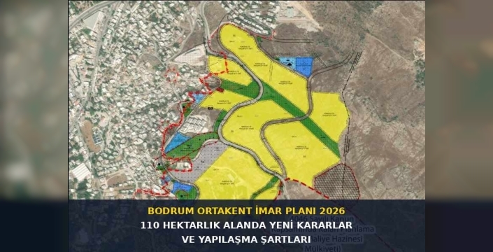 Bodrum Ortakent'te 36 Parsele İlişkin Koruma Amaçlı İmar Planı Cumhurbaşkanlığı Kararıyla Onaylandı