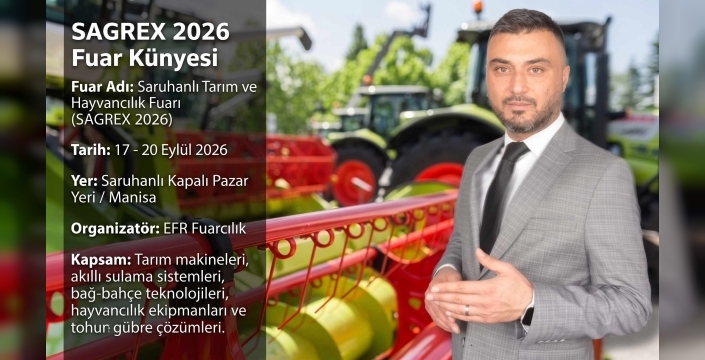 SAGREX 2026 Saruhanlı’da Kapılarını Açıyor: Ege Tarımının Dev Buluşması Yüzde 25 Büyüdü