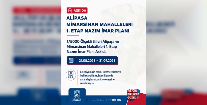 Silivri Alipaşa ve Mimarsinan 1/5000 İmar Planı Askıya Çıktı: İtiraz İçin Son Gün 21 Eylül!