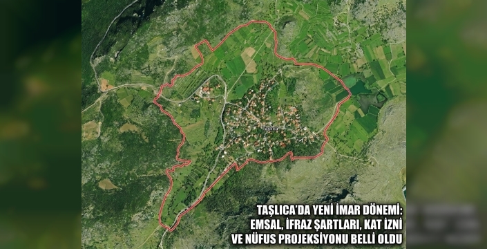 Taşlıca’da Yeni İmar Dönemi: Emsal, İfraz Şartları, Kat İzni ve Nüfus Projeksiyonu Belli Oldu