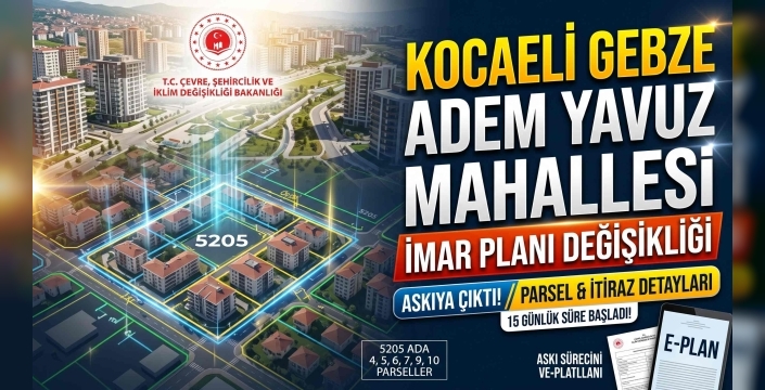 Gebze’de 5205 Ada Sakinlerine Müjde: Kamulaştırma Kalktı, Parseller Konuta Döndü