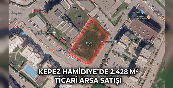 Çanakkale Kepez’de 75 Milyon TL’lik Dev İhale: Ticari İmarlı Arsa Satışa Çıkıyor