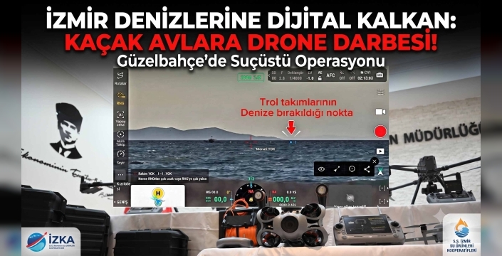 İzmir Denizlerinde Drone Dönemi: Kaçak Avcılara Dijital Darbe!