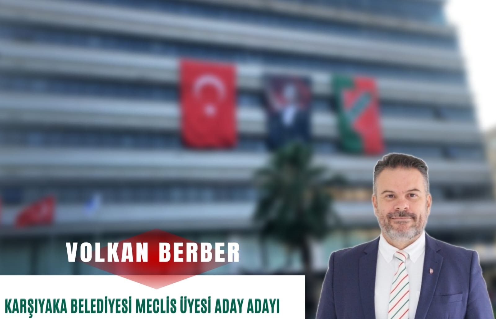 Karşıyaka Belediye Meclis Üyesi Aday Adayı Volkan Berber’den Vizyon Açıklaması