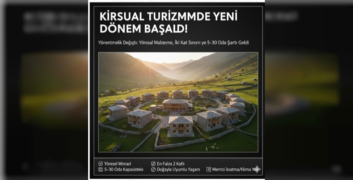 Kırsal Turizmde Yeni Dönem Başladı! Yönetmelik Değişti: Yöresel Malzeme, İki Kat Sınırı ve 5-30 Oda Şartı Geldi