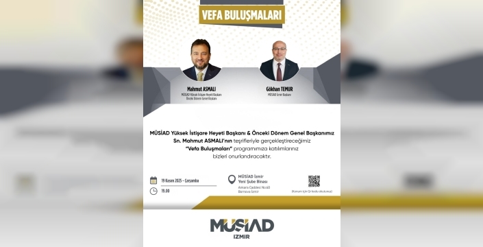 MÜSİAD İzmir’de Dev Buluşma: Mahmut Asmalı Ekonominin Yol Haritasını Çizecek