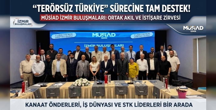 MÜSİAD İzmir’den Tarihi Zirve: