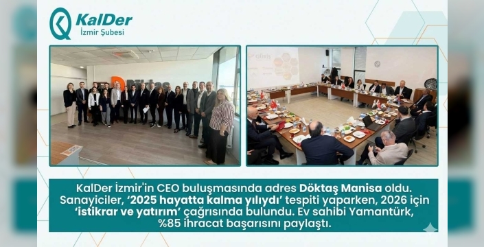 Sanayi Devleri Manisa'da Uyardı 2025 'Hayatta Kalma' Sınavıydı, 2026 İçin Tek Çıkış Yolu Var!