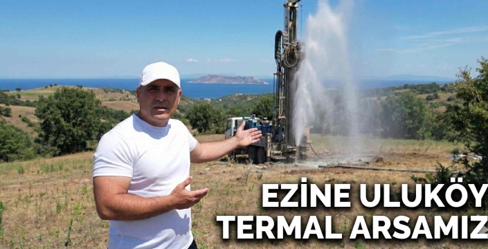 Yatırımcıların Yeni Gözdesi: Ezine Uluköy'de  Termal Su Kullanım Garantili 28 Bin m² Termal Arsa